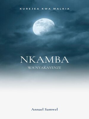 cover image of Kurejea kwa Malkia Nkamba wa Nyakayenze